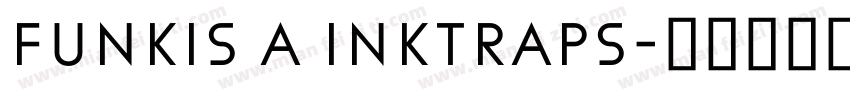 Funkis A inktraps字体转换